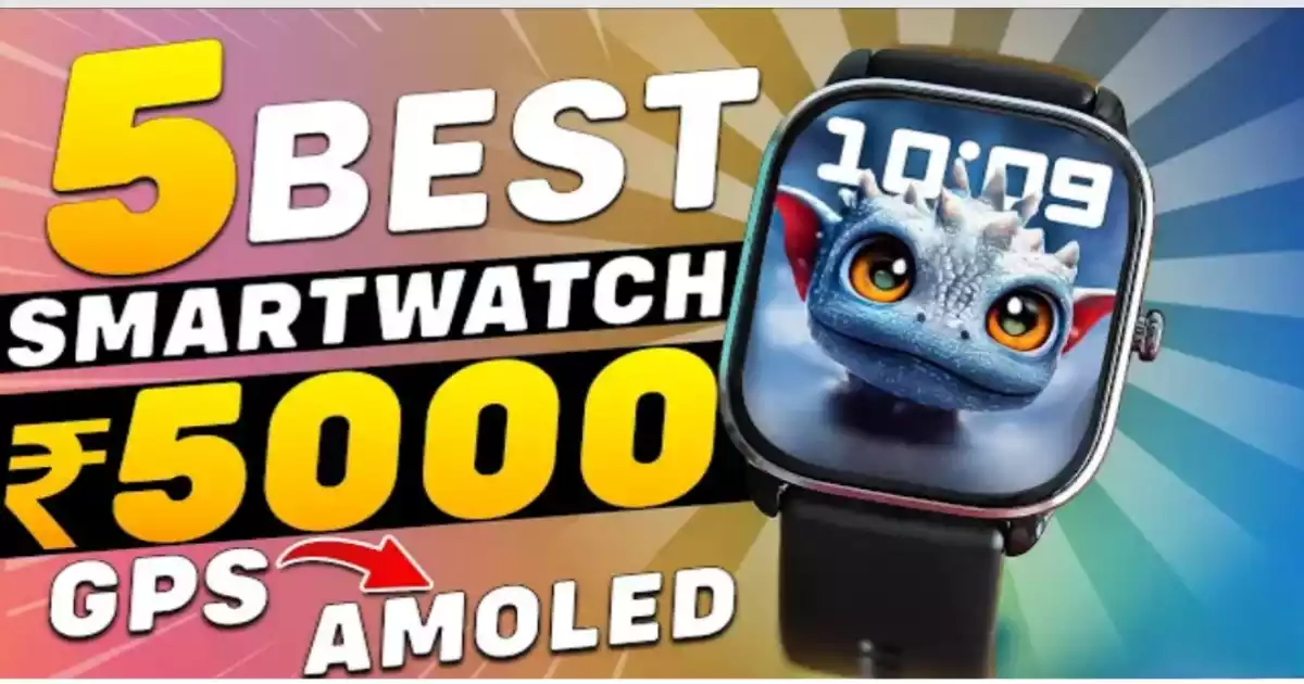 best smart watches for under Rs 5000